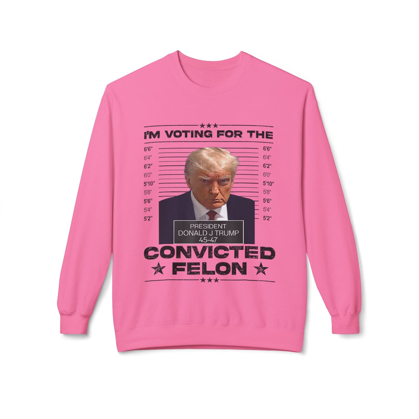 I'm Voting for the Convicted Felon -Unisex Softstyle Sweatshirt